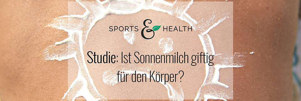 Studie: Sonnenmilch giftig für den Körper?