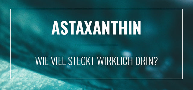Video laden: Astaxanthin – Wieviel steckt wirklich drin